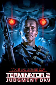 Watch The Making of 'Terminator 2: Judgment Day'