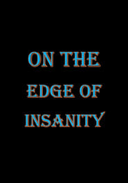 Watch On the Edge of Insanity