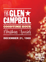 Watch The Glen Campbell Goodtime Hour : Christmas Special 1969