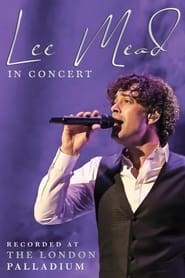 Watch Lee Mead In Concert (Live at the London Palladium)