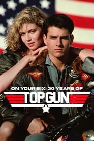 Watch On Your Six: Thirty Years of Top Gun