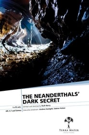 Watch The Neanderthals’ Dark Secret