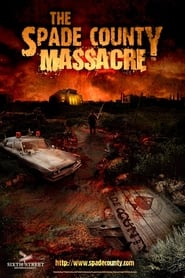 Watch The Spade County Massacre