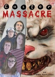 Watch Easter Massacre