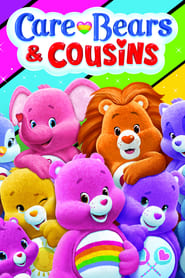 Watch Care Bears and Cousins