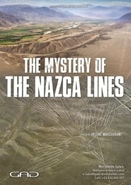 Watch The Mystery of the Nazca Lines