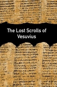 Watch The Lost Scrolls of Vesuvius