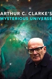 Watch Arthur C. Clarke's Mysterious Universe