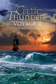 Watch Celtic Thunder: Voyage II