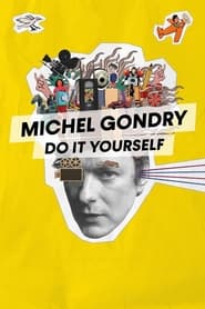 Watch Michel Gondry - Do it Yourself