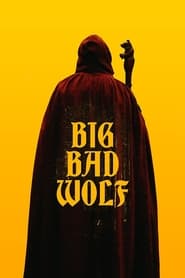 Watch Big/Bad/Wolf