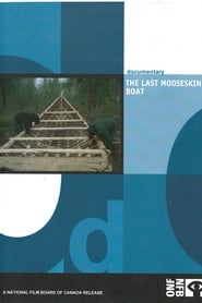 Watch The Last Mooseskin Boat