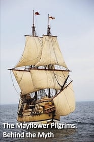 Watch The Mayflower Pilgrims: Behind The Myth