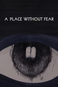 Watch A Place without Fear