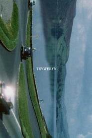 Watch Tryweryn, The Story of a Valley