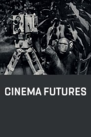 Watch Cinema Futures