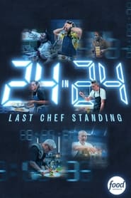 Watch 24 in 24: Last Chef Standing