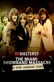 Watch ReMastered: The Miami Showband Massacre