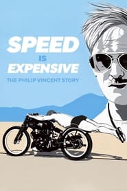 Watch Speed Is Expensive: The Philip Vincent Story