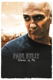 Watch Paul Kelly: Stories of Me