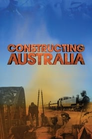 Watch Constructing Australia