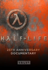 Watch Half-Life: 25th Anniversary Documentary