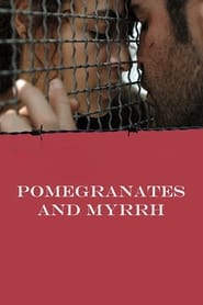 Watch Pomegranates and Myrrh