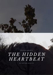 Watch THE HIDDEN HEARTBEAT