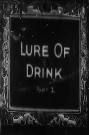 Watch The Lure of Drink