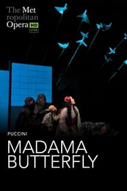 Watch The Metropolitan Opera: Madama Butterfly