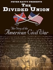 Watch The Divided Union: The Story of the American Civil War