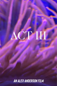 Watch ACT III