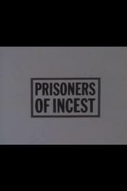 Watch Prisoners of Incest