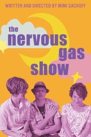 Watch The Nervous Gas Show