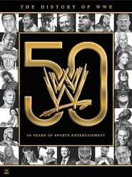 Watch The History of WWE: 50 Years of Sports Entertainment