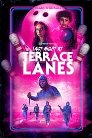 Watch Last Night at Terrace Lanes
