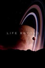 Watch LIFE BEYOND: Visions of Alien Life