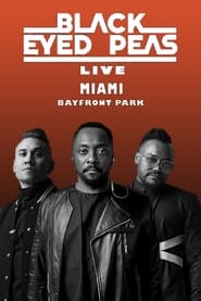 Watch Black Eyed Peas Live at Miami