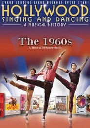 Watch Hollywood Singing & Dancing: A Musical History - 1960's