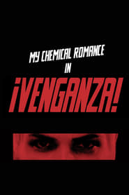 Watch My Chemical Romance - ¡Venganza!