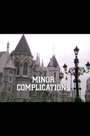 Watch Minor Complications