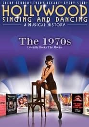 Watch Hollywood Singing & Dancing: A Musical History - 1970's