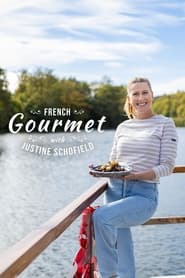 Watch French Gourmet with Justine Schofield