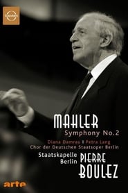 Watch Gustav Mahler: Symphony No. 2 Resurrection