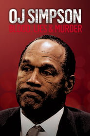 Watch O.J. Simpson: Blood, Lies & Murder