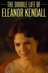 Watch The Double Life of Eleanor Kendall