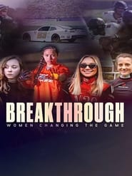 Watch Breakthrough: Women Changing the Game