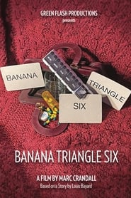 Watch Banana Triangle Six