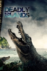 Watch Deadly Islands