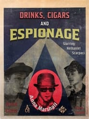 Watch Drinks, Cigars and Espionage